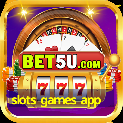 slots games app