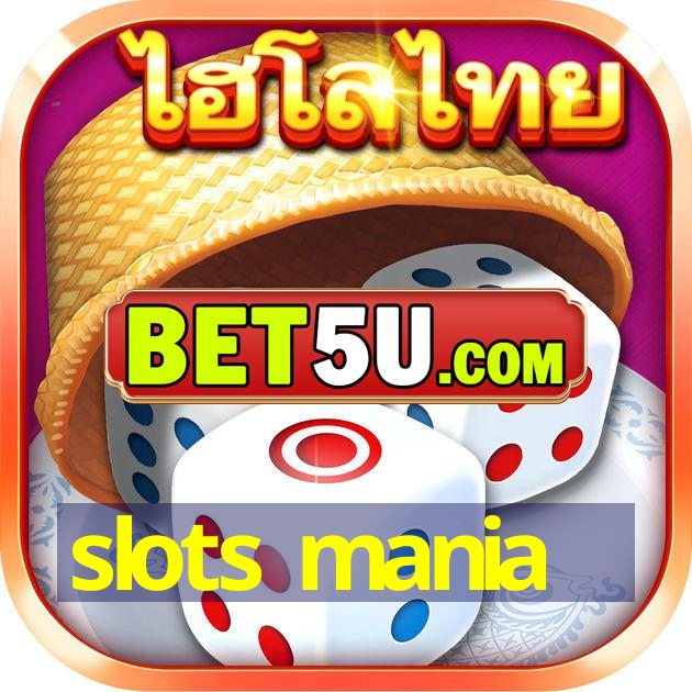 slots mania