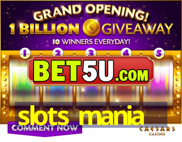 slots mania