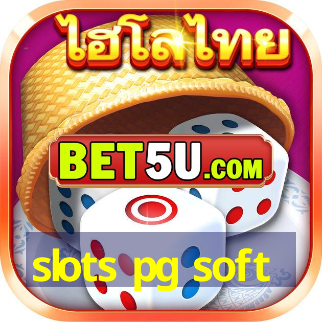 slots pg soft