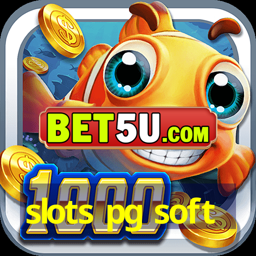 slots pg soft