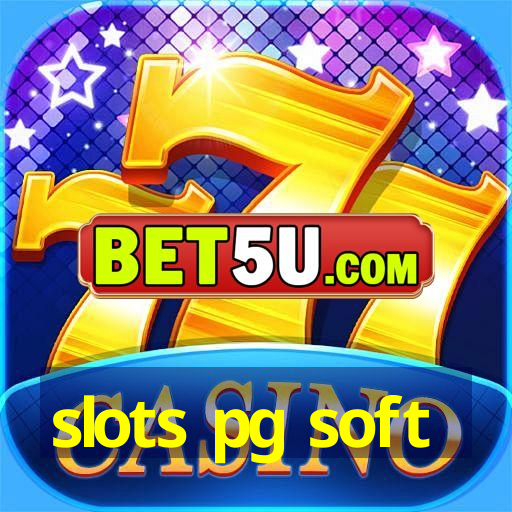 slots pg soft