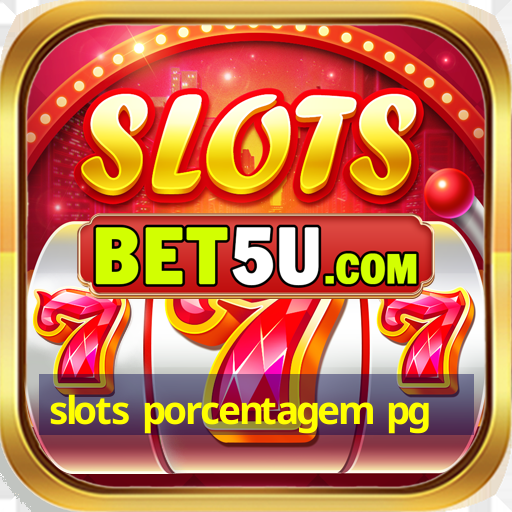 slots porcentagem pg