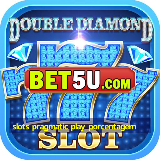 slots pragmatic play porcentagem