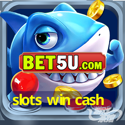 slots win cash