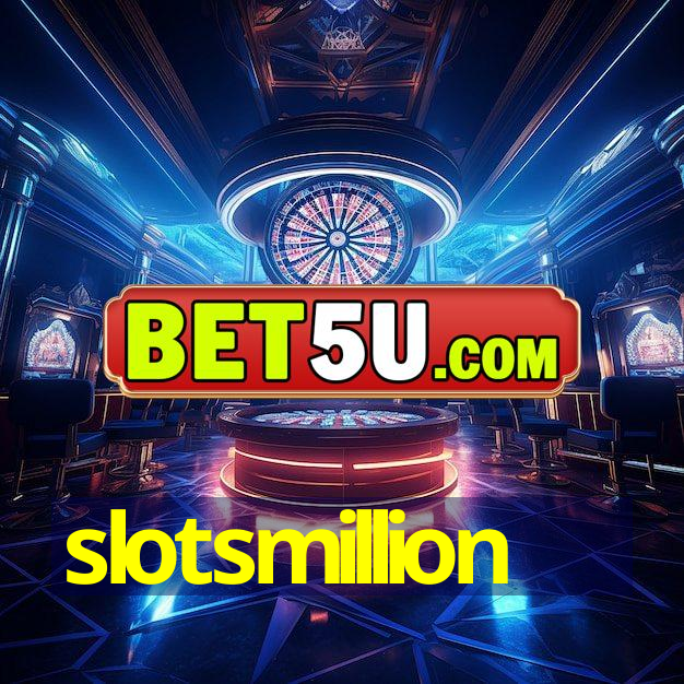 slotsmillion