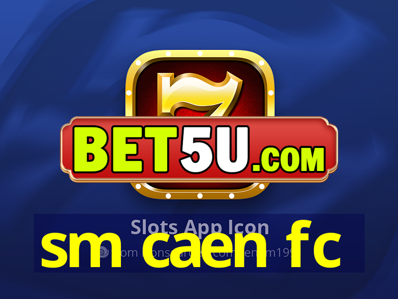 sm caen fc