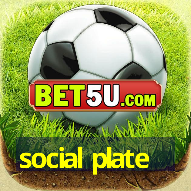 social plate