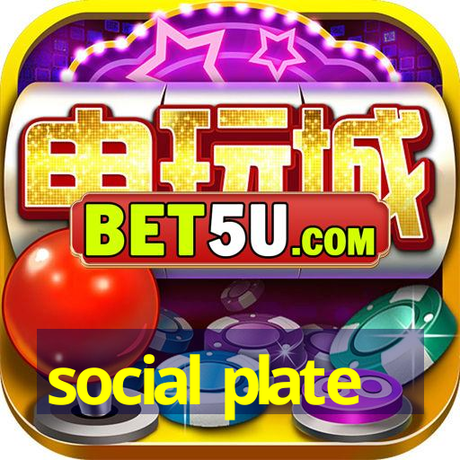 social plate