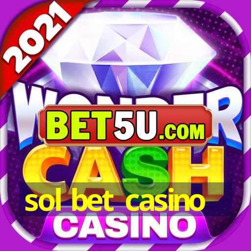 sol bet casino