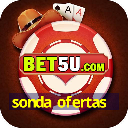 sonda ofertas