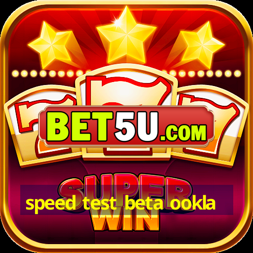 speed test beta ookla