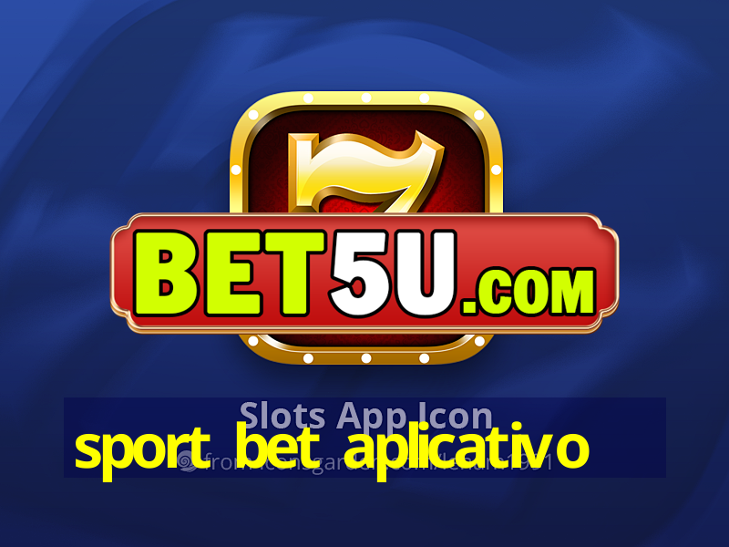 sport bet aplicativo