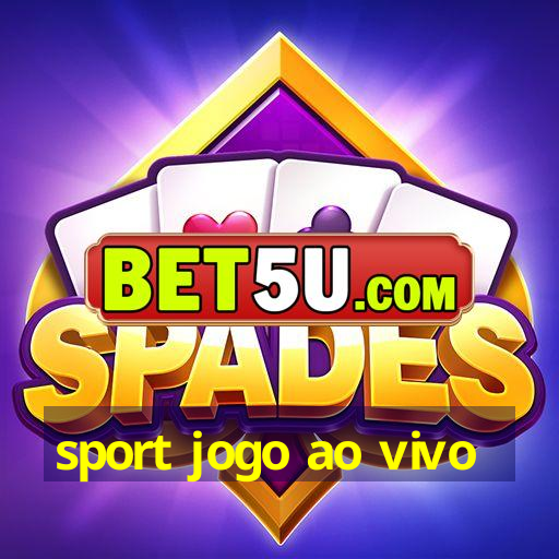 sport jogo ao vivo