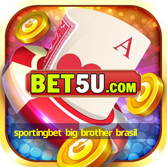 sportingbet big brother brasil