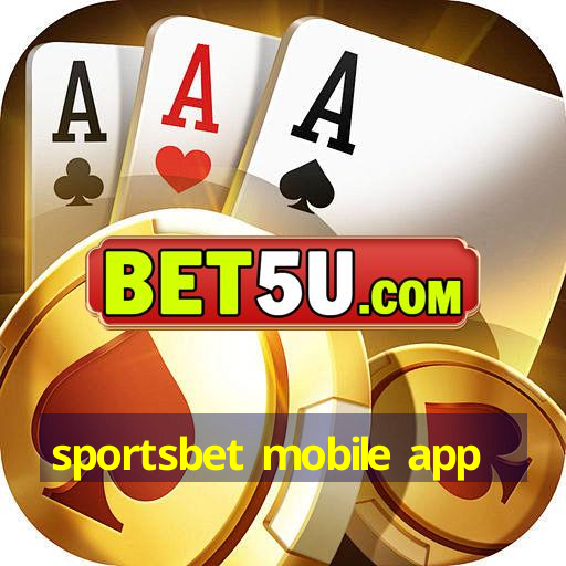 sportsbet mobile app