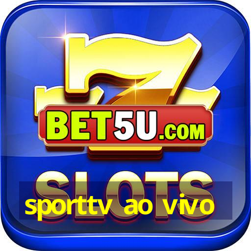 sporttv ao vivo