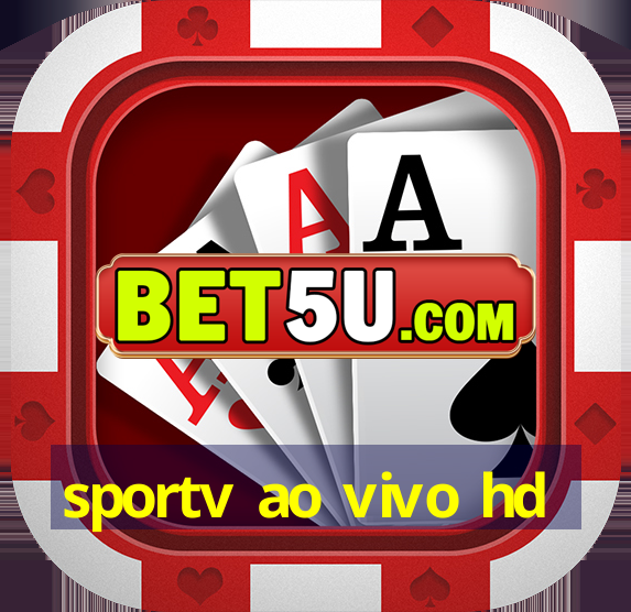 sportv ao vivo hd