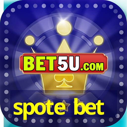 spote bet