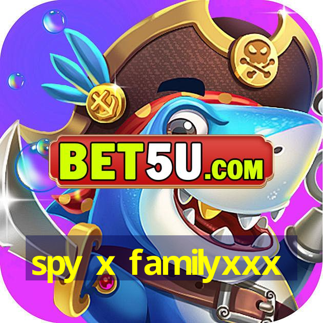 spy x familyxxx