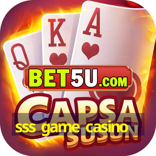 sss game casino