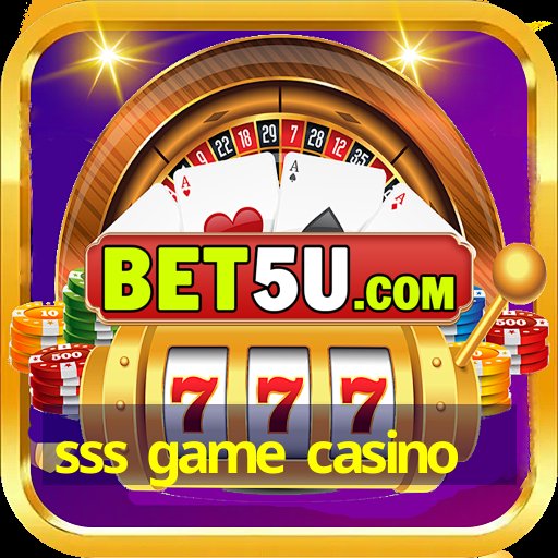 sss game casino