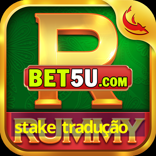 stake tradução