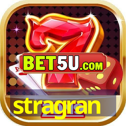 stragran