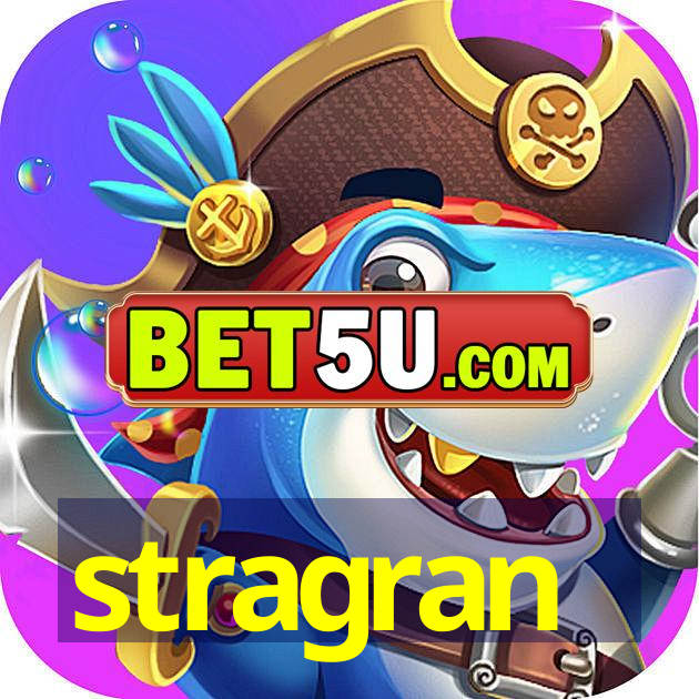 stragran