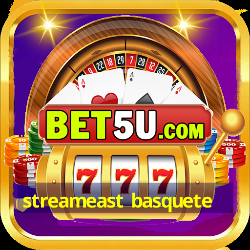 streameast basquete