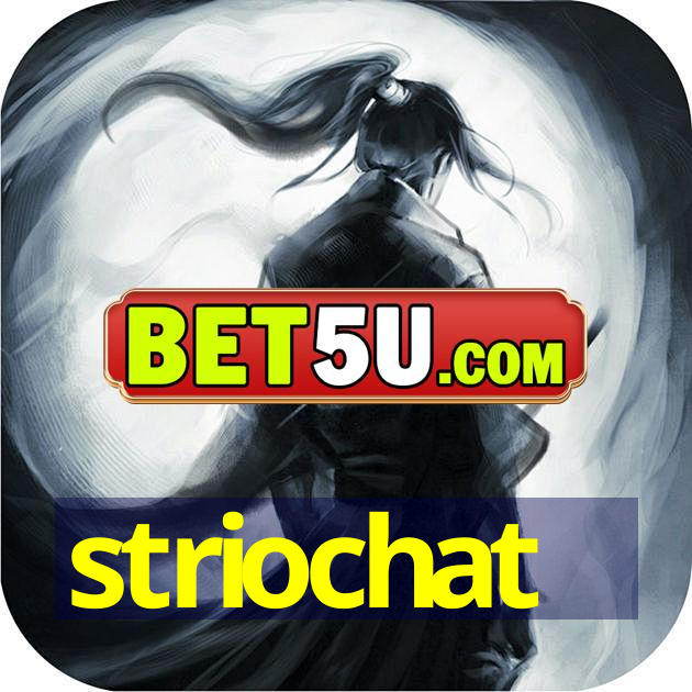 striochat