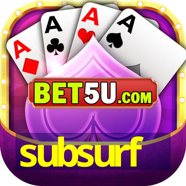 subsurf