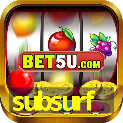 subsurf