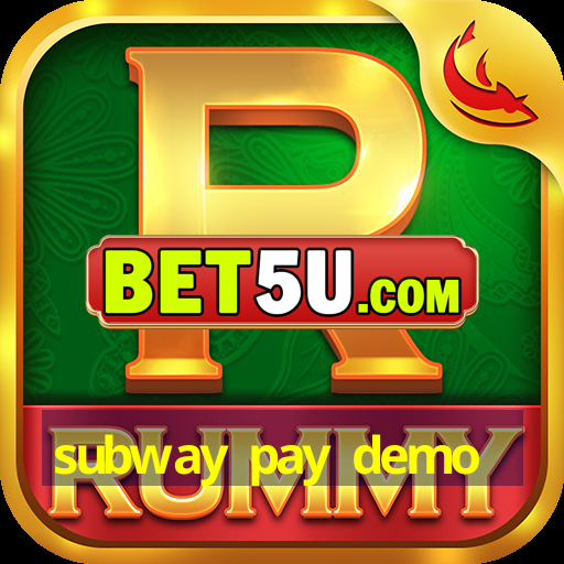 subway pay demo