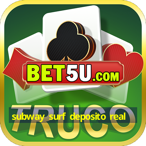 subway surf deposito real