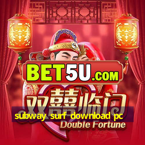 subway surf download pc