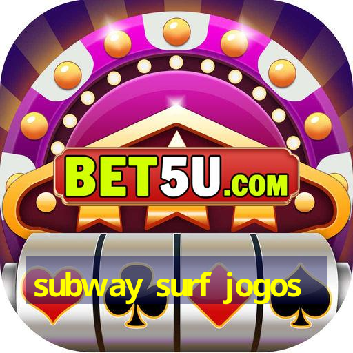 subway surf jogos