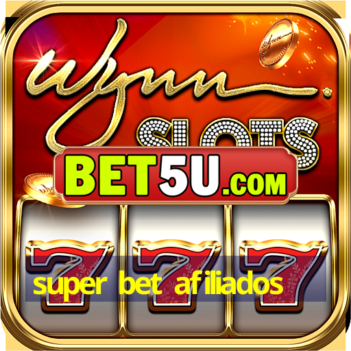 super bet afiliados