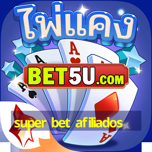 super bet afiliados