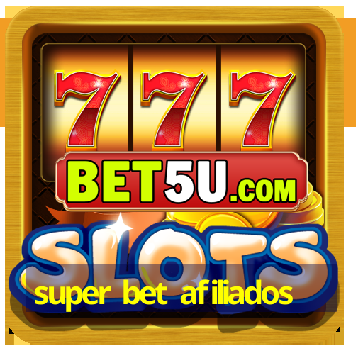 super bet afiliados