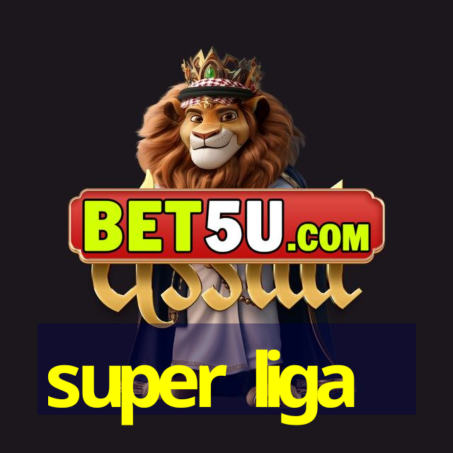 super liga