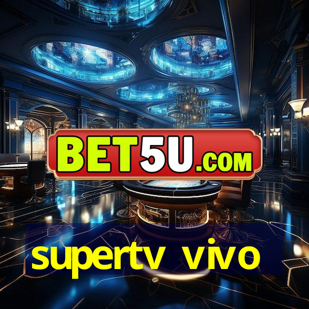 supertv vivo