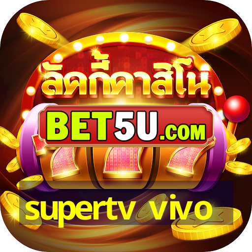 supertv vivo