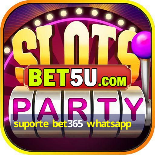 suporte bet365 whatsapp