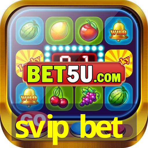 svip bet