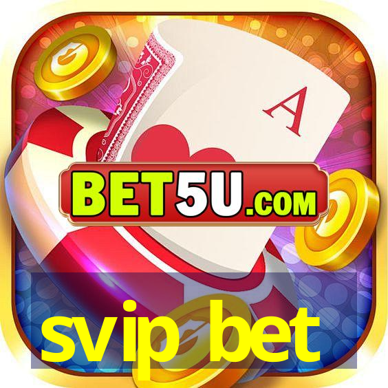 svip bet