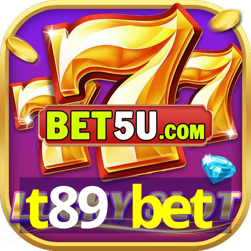 t89 bet