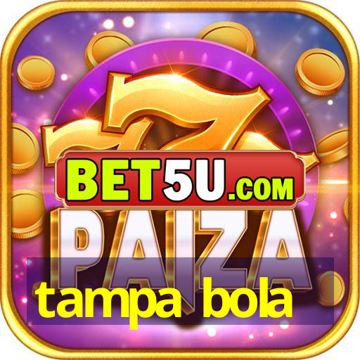 tampa bola