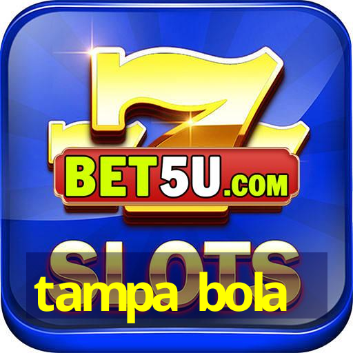 tampa bola