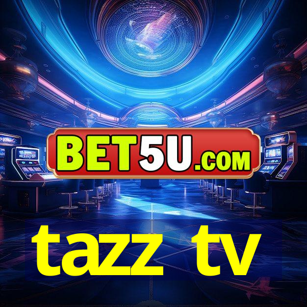 tazz tv